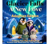 Glacier Falls: A New Love: Adoption Edition (Stu and Lu Books)