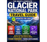 Glacier National Park Travel Guide: Beat the lines and enjoy every trail with up-to-date entry rules, parking tips, shuttle info, and expert crowd-busting strategies for all visitors.
