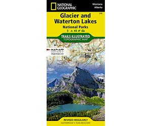 Glacier & Waterton Lakes National Parks Map by National Geographic - Waterproof Trail Map Featuring Hiking Routes, Backcountry Campsites & Topographic ... Geographic Maps: Trails Illustrated)