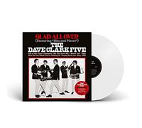 The Dave Clark Five - Glad All Over (Remastered - Limited White Colour Vinyl) [VINYL]