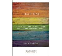 Glad Day: Daily Affirmations for Gay, Lesbian, Bisexual, and Transgender People (Hazelden Meditations)