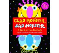 Glad Monster, Sad Monster: A Book about Feelings by Ed Emberley (English) Hardco