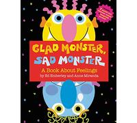 Glad Monster, Sad Monster: A Fun, Interactive Picture Book That Emphasizes Even Halloween Monsters Can Have Different Feelings