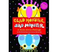 Glad Monster, Sad Monster, Emberley, Ed, Hardback