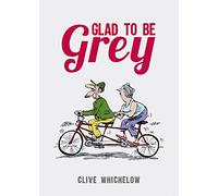 Glad to Be Grey