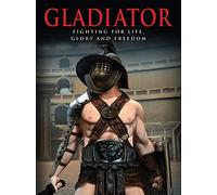 Gladiator: Fighting for Life, Glory and Freedom (Landscape History) (Warriors)