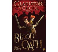 Gladiator School 1: Blood Oath