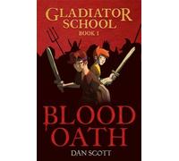 Gladiator School 1: Blood Oath