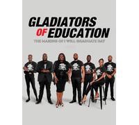 Gladiators of Education: The Making of I Will Graduate Day