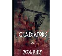 Gladiators vs Zombies: Iron Age of the Dead