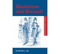 Gladstone and Disraeli (Questions and Analysis in History)