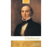 Gladstone (Routledge Historical Biographies)