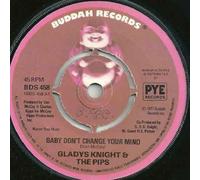 Gladys Knight And The Pips - Gladys Knight And The Pips - Baby, Don't Change Your Mind / I Love To Feel That Feeling - Buddah Records - BDS 458