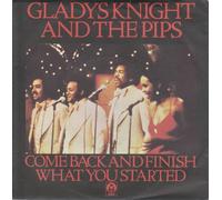 Gladys Knight And The Pips - Knight, Gladys & Pips Come Back And Finish What You Started 7" Buddah BDS473 EX 1978