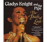Gladys Knight And The Pips - The Touch Of Love