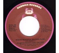 Gladys Knight And The Pips - where peaceful waters flow / mono 45 rpm single