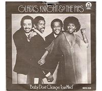 Gladys Knight & The Pips - Baby Don't Change Your Mind / I Love To Feel That Feeling