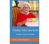 Gladys McCain Kerr: Southern Charm At Its Best