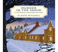 Gladys Mitchell Murder in the Snow : A Cotswold Christmas Mystery Paperback Book Gladys Mitchell Multicolor