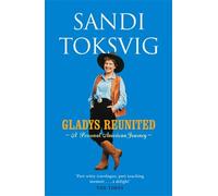 Gladys Reunited: A Personal American Journey