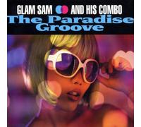 Glam Sam & His Combo - The Paradise Groove