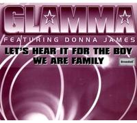 Glamma Ft Donna James - Let's Hear It For The Boy/We Are Family