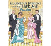 Glamorous Fashions of the Gilded Age Paper Dolls (Dover Paper Dolls)