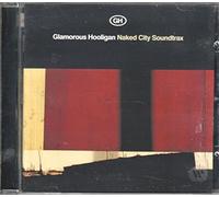 Glamorous Hooligan - Naked City Soundtrack