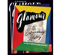 Glamour: An Extraordinary History: 85 Years of Women Breaking Boundaries