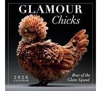 Glamour Chicks 2026 Mini Wall Calendar: Funny Chicken Photography & Farm Animal Art with Glamorous Portraits, 7" × 7"