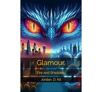 Glamour.: Fire and Shadows.: 1