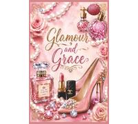 Glamour & Grace: Blush Notes: Elegant Pocket Notebook for Women | Journal, Lists, Ideas, Gratitude & Daily Inspiration