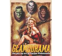 Glamourama: The Pin-Up Art of Carlos Valenzuela