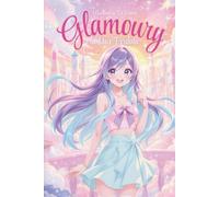 Glamoury e la Luce Perduta!: Essere se stesse è la magia più grande