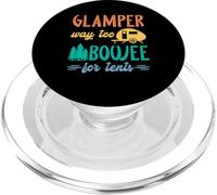 Glamper Way Too Boujee For Tents | Camping | Glamping PopSockets PopGrip for MagSafe