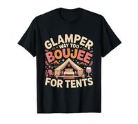 Glamper Way Too Boujee for Tents Camping Value Graphic T-Shirt
