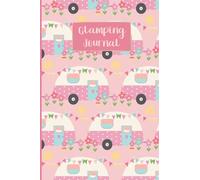 Glamping Journal: Camping Notebook - Glamping Gifts For Women