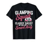 Glamping Squad Classy Sassy Smart Assy Funny Camp RV Lovers T-Shirt