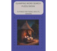 GLAMPING WORD SEARCH PUZZLE BOOK: Unplug and Unwind with Glamping-Themed Word Fun about camping, fire-pits, fishing, hiking, tents, (6x9 inches, 110 pages, 50+ puzzles).