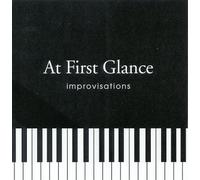 Glance, At First - Improvisations