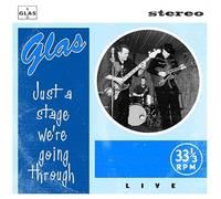 GLAS JUST A STAGE WE'RE GOING THROUGH CD
