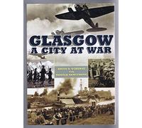 Glasgow: A City at War