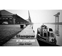 Glasgow at the Crossroads