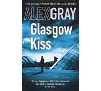 Glasgow Kiss: Book 6 in the Sunday Times bestselling series (DSI William Lorimer)