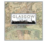 Glasgow: Mapping the City
