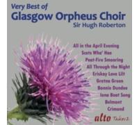 Glasgow Orpheus Choi - Very Best of the Glasgow Orpheus Choir