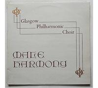 Glasgow Philharmonic Choir - Male Harmony