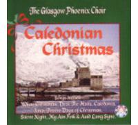 Glasgow Phoenix Choir - Caledonian Christmas