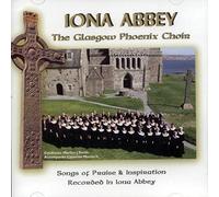 GLASGOW PHOENIX CHOIR - Iona Abbey by GLASGOW PHOENIX CHOIR (2005-02-01)