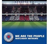 Glasgow Rangers FC - Rangers F.C.:We Are The People - Matchday Anthems